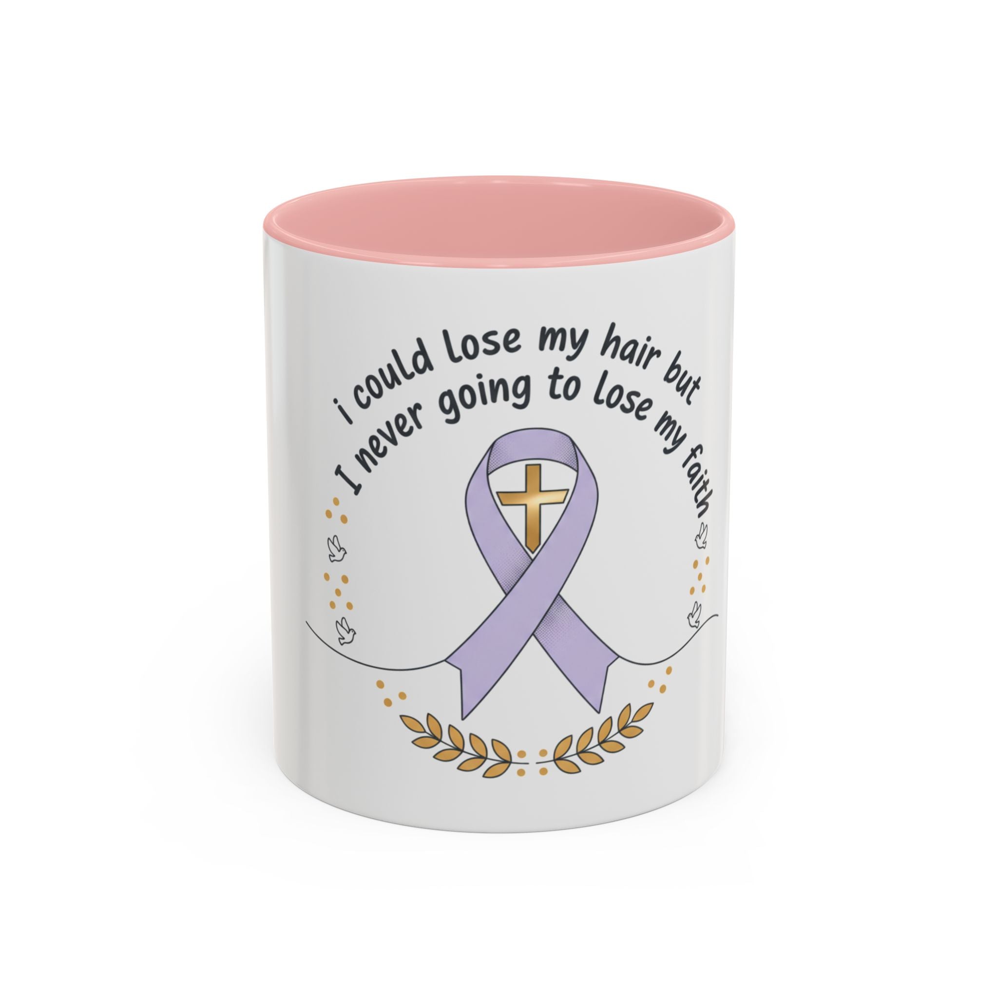 Faith & Hope Accent Mug — "I Could Lose My Hair But I’m Never Going To Lose My Faith" (Lavender Ribbon)